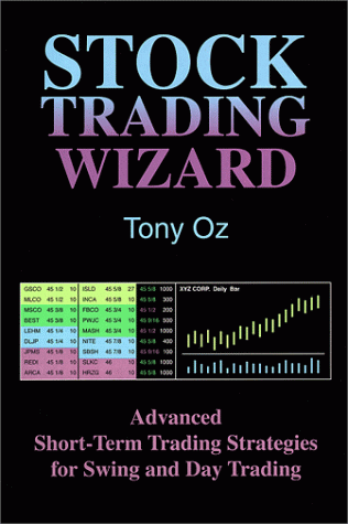 Stock Trading Wizard: Advanced Short-Term Trading Strategies for  Swing Trading and Day Trading, BOOK
